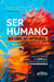 Ser Humano: do Uno ao Integral; - Como se Tornar um Líder 4.0 e Alcançar Resultados Extraordinários