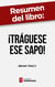 Resumen del libro "¡Tráguese ese sapo!" de Brian Tracy - 21 estrategias para tomar decisiones rápidas y mejorar la eficacia profesional