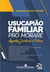 Usucapião Familiar Pro Morare - Aspectos Jurídicos e Práticos