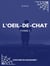 L'Oeil-de-chat - Tome I