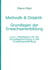 Methodik & Didaktik - Grundlagen der Erwachsenenbildung - Lern- und Arbeitsbuch für die Grundlagenschulung in der Erwachsenenbildung