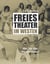 Freies Theater im Westen - Wie alles begann. Bühne Düsseldorf. 60er. 70er. 80er.