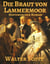 Die Braut von Lammermoor - Vollständige deutsche Ausgabe