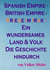 Spanish Empire - British Empire - Kriege im Irak - Ein wundersames Land und Volk die Geschichte hindurch