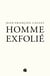 Homme exfolié