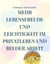 Mehr Lebensfreude und Leichtigkeit im Privatleben und bei der Arbeit - Handbuch für mehr Freundlichkeit, Sinn und Zufriedenheit