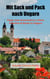 Mit Sack und Pack nach Ungarn - Tipps zum Auswandern, Leben, Arbeiten & Rente in Ungarn