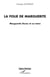 La folie de Marguerite - Marguerite Duras et sa mère