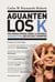 Aguanten los K - Una mirada mordaz sobre la increíble Argentina de estos tiempos