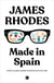 Made in Spain - Cómo un país cambió mi forma de ver la vida