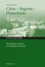 Cities – Regions – Hinterlands - Metabolisms, Markets, and Mobilities Revisited