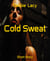 Cold Sweat