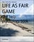 LIFE AS FAIR GAME - Self help psychology book