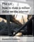How to make a million dollar on the internet - What only 1% knows about making money online