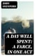 A Day Well Spent: A Farce, in One Act