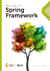 Vire o jogo com Spring Framework
