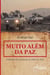 Muito além da paz