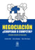 Negociación - ¿Cooperar o competir?