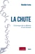 La Chute - Chronique de la débâcle d'une banque