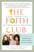 The Faith Club - A Muslim, A Christian, A Jew-- Three Women Search for Understanding