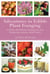 Adventures in Edible Plant Foraging - Finding, Identifying, Harvesting, and Preparing Native and Invasive Wild Plants