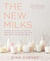 The New Milks - 100-Plus Dairy-Free Recipes for Making and Cooking with Soy, Nut, Seed, Grain, and Coconut Milks