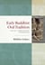 Early Buddhist Oral Tradition - Textual Formation and Transmission