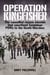 Operation Kingfisher - The cancelled rescue mission that sacrificed Sandakan POWs to the Death Marches