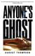 Anyone's Ghost - perfect for fans of A Little Life and Call Me By Your Name