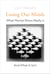 Losing Our Minds - What Mental Illness Really Is  – and What It Isn’t