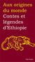 Contes et légendes d'Ethiopie