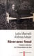 Rêver avec Freud - l'histoire collective de l'interprétation du rêve