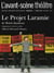 Revue L'Avant-scène théâtre n.1199 : le projet Laramie