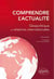 Comprendre l'actualité - géopolitique et relations internationales