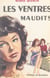 Les ventres maudits - Et la tragédie des anges