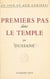 Au jour et aux lumières (1) - Premiers pas dans le temple