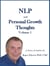 NLP and Personal Growth Thoughts: A Series of Articles by Roger Ellerton PhD, CMC Volume 1