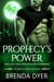Prophecy's Power - Prophecy Series, #3