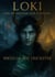 Loki God of Shadow and Illusion: Birth of the Trickster - Loki: God of Shadow and Illusion, #1