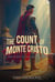 The Count of Monte Cristo: The Definitive Modern Version