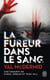 La fureur dans le sang