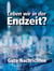 Leben wir in der Endzeit?
