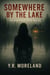 Somewhere By the Lake: An Emerald Cove Novel - Emerald Cove, #1