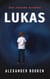 Lukas - Der andere Ausweg