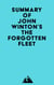 Summary of John Winton's The Forgotten Fleet