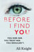 Before I Find You - The gripping psychological thriller that you will not stop talking about