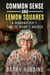 Common Sense and Lemon Squares