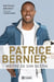 Patrice Bernier, maître de son destin - PATRICE BERNIER, MAITRE DE SON DES [NUM]