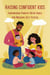 Raising Confident Kids: Empowering Parents With Tools For Building Self-Esteem