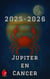 Jupiter en Cancer 2025-2026